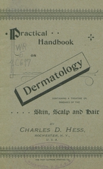 Practical handbook on dermatology: containing a treatise on diseases of the skin, scalp and hair