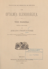 La oftalmía blenorrágica: tésis inaugural presentada al jurado calificador