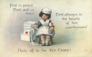 First in peace, first aid in war, first, always, in the hearts of her countrymen!: hats off to the Red Cross!