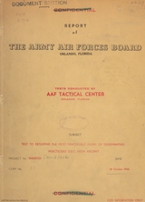 Report of the Army Air Forces Board, Orlando, Florida: tests conducted by AAF Tactical Center, Orlando Florida : subject, test to determine the most practicable means of disseminating insecticides D.D.T. from aircraft