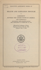 Health and sanitation program: agreement between the United States of America and Venezuela : extending with modifications the agreement of February 18, 1943 : effected by exchange of notes, signed at Caracas June 28, 1944, effective July 1, 1944