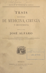 Tésis que para el exámen general de medicina, cirugía y obstetricia presenta al jurado