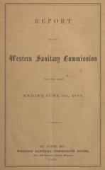 Report of the Western Sanitary Commission, ending June 1, 1863