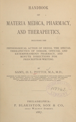 Handbook of materia medica, pharmacy and therapeutics: including the physiological action of drugs, the special therapeutics of disease, official and extemporaneous pharmacy, and minute directions for prescription writing
