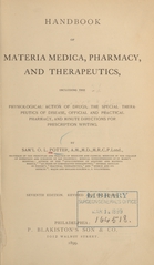Handbook of materia medica, pharmacy, and therapeutics: including the physiological action of drugs, the special therapeutics of disease, official and practical pharmacy, and minute directions for prescription writing