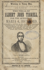 The trial of Albert John Tirrell: for the murder of Maria A. Bickford : including a sketch of his character, personal appearance ... and verdict of the jury