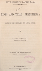 Tides and tidal phenomena: for the use more particularly of U.S. naval officers