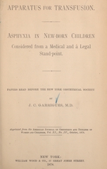 Apparatus for transfusion: asphyxia in new-born children considered from a medical and a legal stand-point