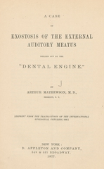 A case of exostosis of the external auditory meatus drilled out by the "dental engine"