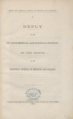 A reply to the St. Louis medical and surgical journal by the editor of the Nashville journal of medicine and surgery