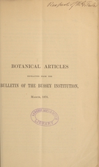 Botanical articles extracted from the Bulletin of the Bussey Institution, March 1876