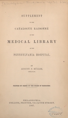 Supplement to the catalogue raisonné of the medical library of the Pennsylvania Hospital