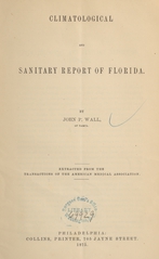 Climatological and sanitary report of Florida