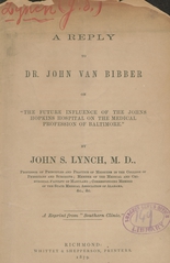 A reply to Dr. John Van Bibber on "The future influence of the Johns Hopkins Hospital on the medical profession of Baltimore"