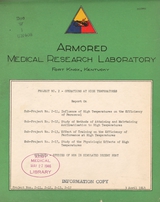 Project no. 2 -- Operations at high temperatures. Report on sub-project no. 2-11, Influence of high temperatures on the efficiency of personnel : sub-project no. 2-12, Study of methods of attaining and maintaining acclimatization to high temperatures : sub-project no. 2-13, Effect of training on the efficiency of performance at high temperatures : sub-project no. 2-17, Study of the physiologic effects of high temperatures : subject - studies of men in simulated desert heat