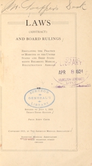 Laws (abstract) and board rulings: regulating the practice of medicine in the United States and brief statements regarding medical registration abroad : revised to July 1, 1923