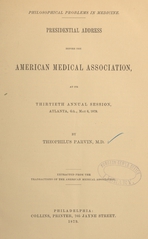 Philosophical problems in medicine: presidential address before the American Medical Association, at its thirtieth annual session, Atlanta, Ga., May 6, 1879