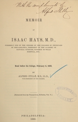 Memoir of Isaac Hays, formerly one of the censors of the College of Physicians of Philadelphia, president of the Academy of Natural Sciences, surgeon to Wills Hospital, etc: read before the College, February 4, 1880