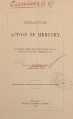 Therapeutic action of mercury: inaugural thesis read before the Chicago Biological Society, February 4, 1880