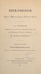 Hermaphrodism, from a medico-legal point of view: a thesis presented to the Faculty of Medicine, Paris, 1874 for the degree of doctor of medicine