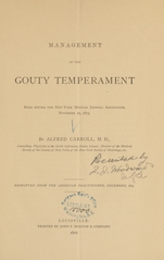 Management of the gouty temperament: read before the New York Medical Journal Association, November 19, 1875