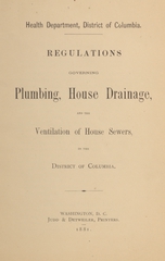 Regulations governing plumbing, house drainage and the ventilation of house sewers in the District of Columbia