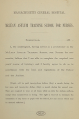 I, the undersigned, having served as a probationer in the McLean Asylum Training School for Nurses for two months, believe that I am able to complete the required two years' course of training