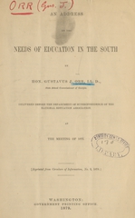 An address on the needs of education in the South: delivered before the Department of Superintendence of the National Education Association, at the meeting of 1879