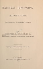 Maternal impressions: mother's marks : an exposé of a popular fallacy