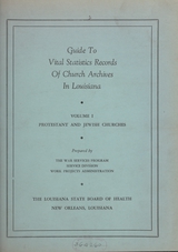 Guide to vital statistics records of church archives in Louisiana