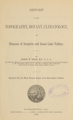 Report on the topography, botany, climatology, and diseases of Surprise and Goose Lake Valleys