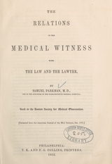 The relations of the medical witness with the law and the lawyer