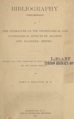 Bibliography (preliminary) of the literature on the physiological and pathological effects of alcohol and alcoholic drinks