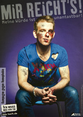 Mir reicht's!: Meine Würde ist unantastbar! : Kampagne gegen Homophobie : [man in X-Men t-shirt]