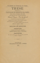 Alguns estudos sobre o mycetoma: these apresentada à Faculdade de Medicina da Bahia em 31 de outubro de 1911 para ser defendida afim de obter o gráo de doutor em medicina