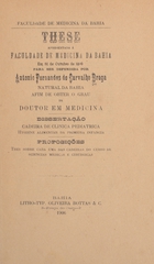 Hygiene alimentar da primeira infancia: these apresentada á Faculdade de Medicina da Bahia em 31 de outubro de 1906 para ser defendida afim de obter o gráu de doutor em medicina