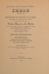 Da physio-pathologia do appetite: seu resumo semeiologico : these apresentada á Faculdade de Medicina da Bahia em 28 de outubro de 1907 para ser defendida afim de obter o gráo de doutor em medicina