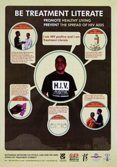Be treatment literate: promote healthy living, prevent the spread of HIV AIDS