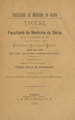 Formas clinicas da albuminuria: these apresentada á Faculdade de Medicina da Bahia em 28 de outubro de 1903 para ser defendida afim de obter o gráu de doutor em sciencias medico-cirurgicas