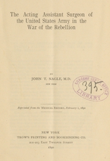 The acting assistant surgeon of the United States Army in the War of the Rebellion