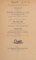 Considerações sobre as canicies: these apresentada á Faculdade de Medicina da Bahia em 31 de outubro de 1906 para ser perante a mesma publicamente defendida afim de obter o gráu de doutor em medicina