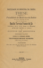 Trypanosomiase humana (molestia de somno): these apresentada á Faculdade de Medicina da Bahia em 31 de outubro de 1905 para ser defendida afim de obter o gráo de doutor em medicina