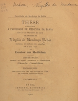 Choréa gravidica: these apresentada á Faculdade de Medicina da Bahia em 30 de outubro de 1902 para ser defendida afim de obter o gráo de doutor em medicina
