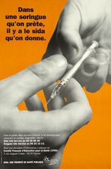 Dans une seringue qu'on prête, il y a le sida qu'on donne