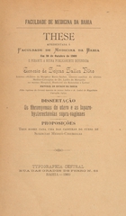 Os fibromyomas do utero e as laparo-hysterectomias supra-vaginaes: these apresentada á Faculdade de Medicina da Bahia em 30 de outubro de 1909 e perante a mesma publicamente defendida