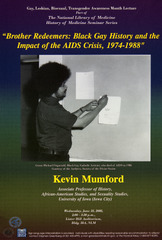"Brother redeemers: black gay history and the impact of the AIDS crisis, 1974-1988": gay, lesbian, bisexual, transgender awareness month lecture, part of the National Library of Medicine, history of medicine seminar series