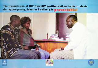The transmission of HIV from HIV-positive mothers to their infants during pregnancy, labor and delivery is preventable!