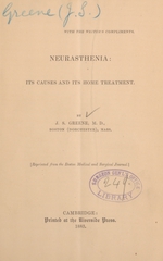 Neurasthenia: its causes and its home treatment
