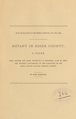 Botany in Essex County: a paper read before the Essex Institute, at Topsfield, June 18, 1884, the fiftieth anniversary of the formation of the Essex County Natural History Society