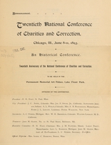 Announcement, twentieth National Conference of Charities and Correction, Chicago, Ill., June 8-11, 1893: an historical conference : twentieth anniversary of the National Conference of Charities and Correction to be held in the Permanent Memorial Art Palace, Lake Front Park